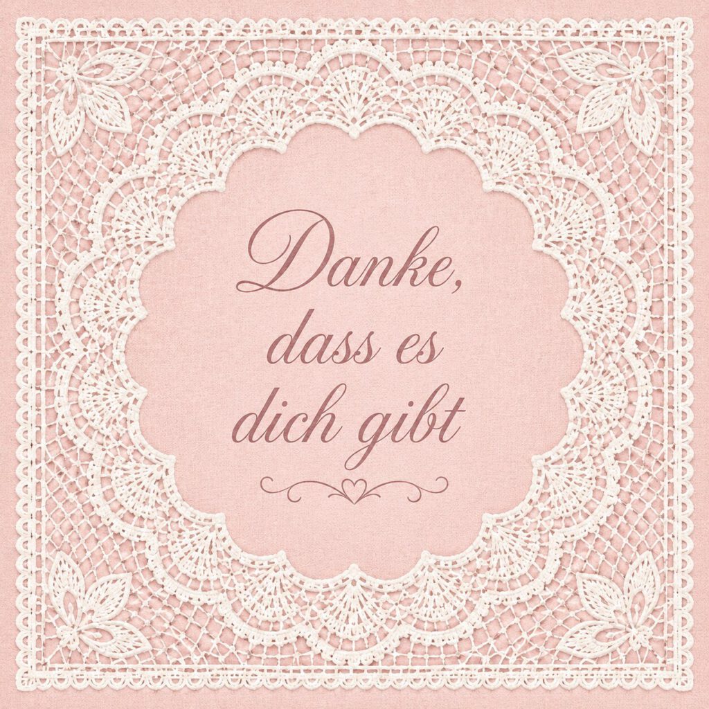 Spitzenmuster-Rahmen auf Rosa: Danke, dass es dich gibt